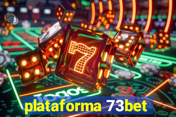 plataforma 73bet